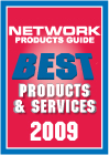 NETWORK PRODUCTS GUIDE Best Products & Services 2009