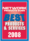 NETWORK PRODUCTS GUIDE Best Products & Services 2009